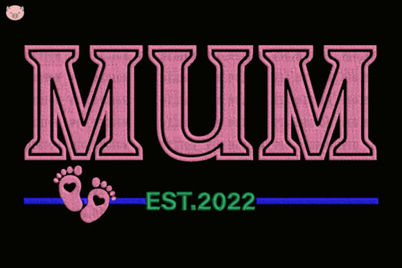 Mum Est 2022 Embroidery